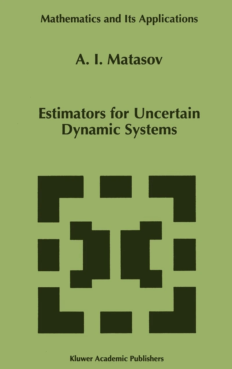 Estimators for Uncertain Dynamic Systems
