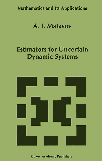 Estimators for Uncertain Dynamic Systems