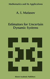 Estimators for Uncertain Dynamic Systems
