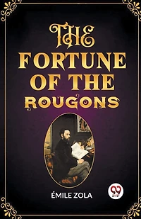 The Fortune of the Rougons