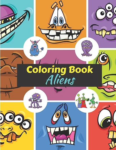 Aliens Coloring Book: Coloring book for kids from 4 to 8 years old - Drawing book for toddlers and preschoolers - A magical gift for children