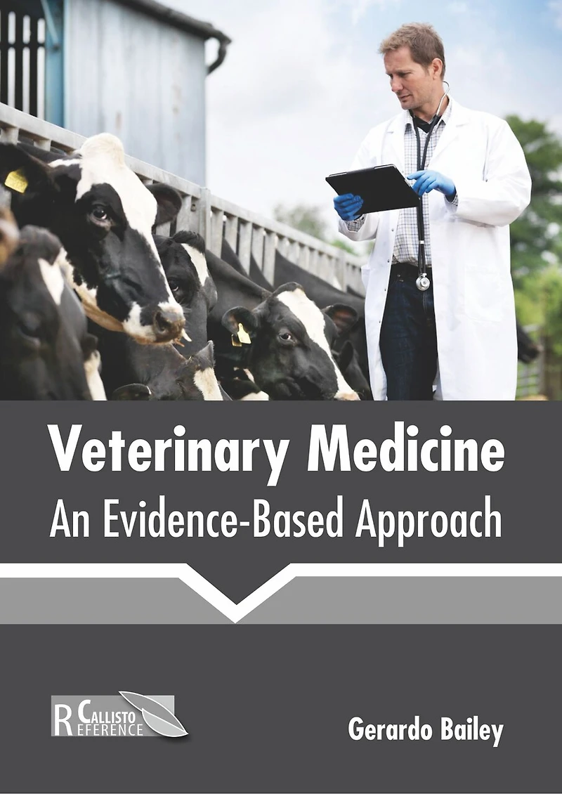 Veterinary Medicine: An Evidence-based Approach