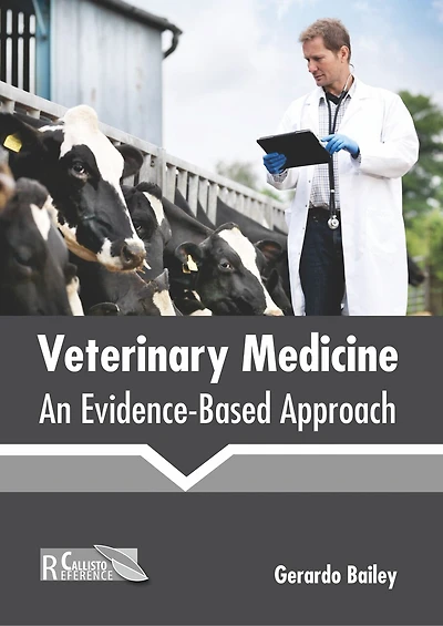 Veterinary Medicine: An Evidence-based Approach