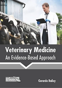 Veterinary Medicine: An Evidence-based Approach