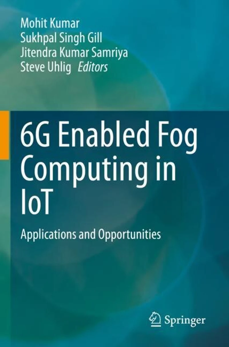 6G Enabled Fog Computing in IoT: Applications and Opportunities