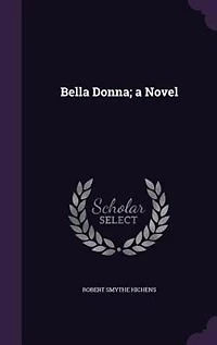 Bella Donna; a Novel