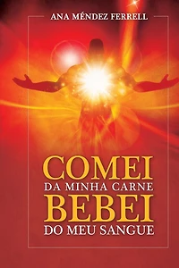 Comei da Minha Carne Bebei do Meu Sangue