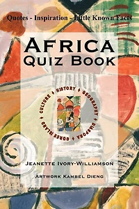 Africa Quiz Book: Quotes - Inspiration - Little Known Facts