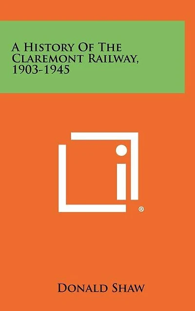 A History Of The Claremont Railway, 1903-1945