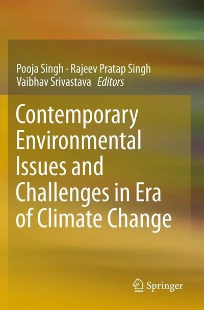 Contemporary Environmental Issues and Challenges in Era of Climate Change
