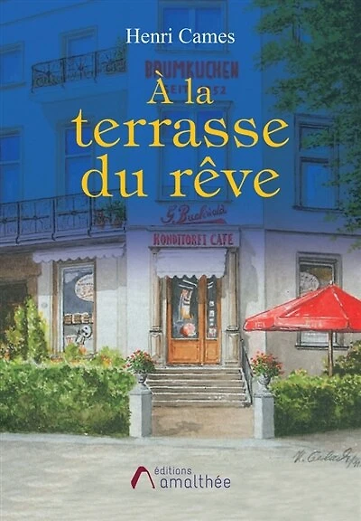 A la terrasse du rêve