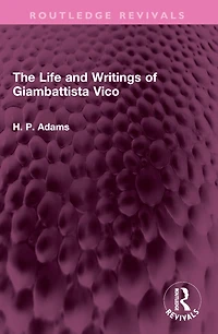 The Life and Writings of Giambattista Vico