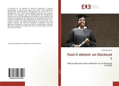 Faut-il obtenir un Doctorat ?: Mini-Guide pour bien s'informer sur le Doctorat en 2020