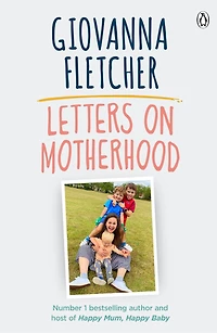 Letters on Motherhood: An emotional historical saga about family bonds and the power of love