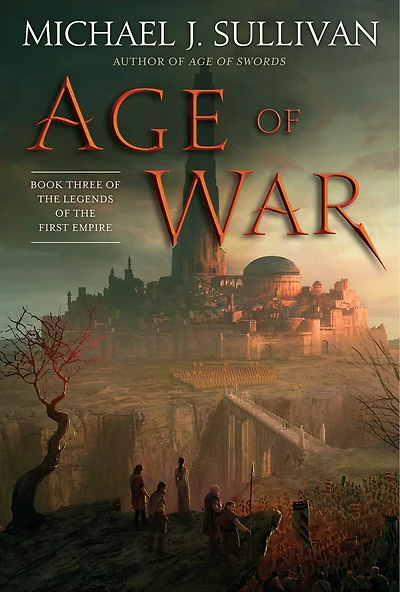 Age of War: Book Three the Legends First Empire