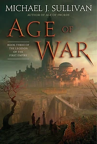 Age of War: Book Three the Legends First Empire