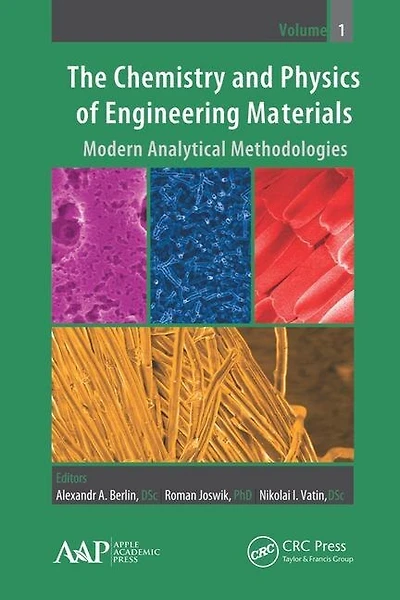 The Chemistry and Physics of Engineering Materials: Modern Analytical Methodologies