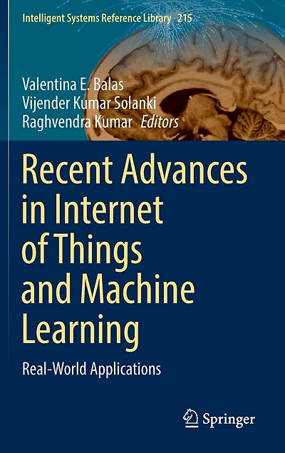 Recent Advances Internet Of Things And Machine Learning: Real-world Applications