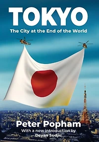 Tokyo: The City At The End Of The World