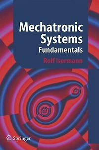 Mechatronic Systems: Fundamentals