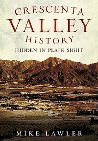 Crescenta Valley History: Hidden Plain Sight