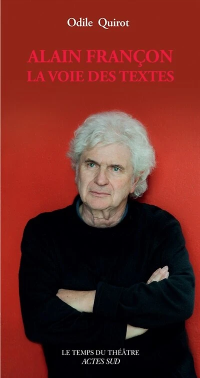 Alain Françon: la voie des textes