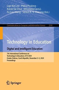 Technology Education. Digital and Intelligent Education: 7th International Conference on Education, ICTE 2024, Hradec Kralove, Czech Republic, December 2-5, Proceedings