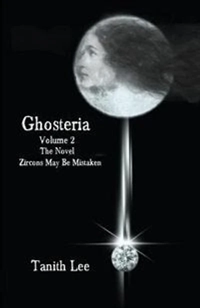Ghosteria 2: The Novel: Zircons May Be Mistaken