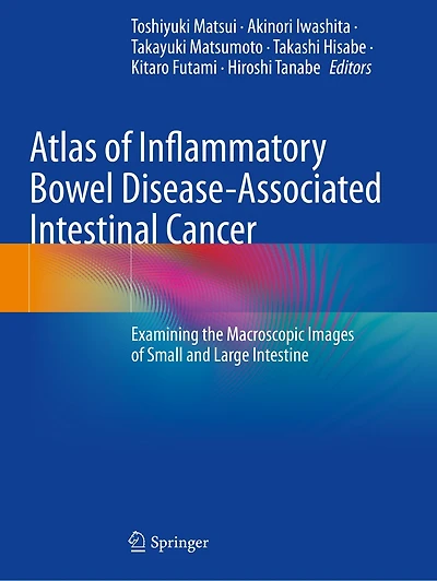 Atlas of Inflammatory Bowel Disease-Associated Intestinal Cancer: Examining the Macroscopic Images of Small and Large Intestine