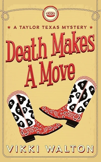 Death Makes A Move: A Taylor Texas Mystery