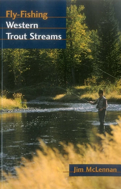 Fly-fishing Western Trout Streams