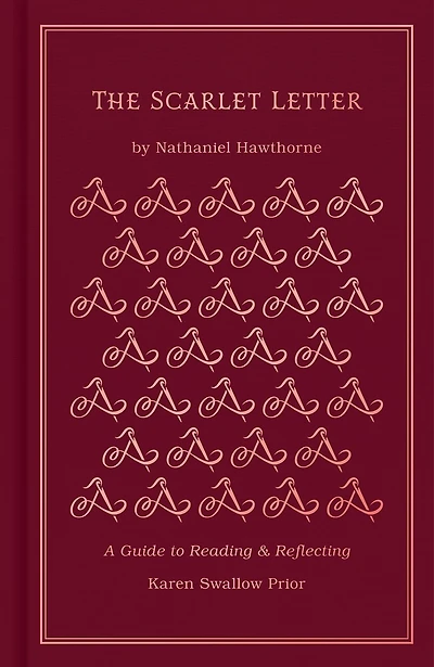 The Scarlet Letter: A Guide to Reading and Reflecting