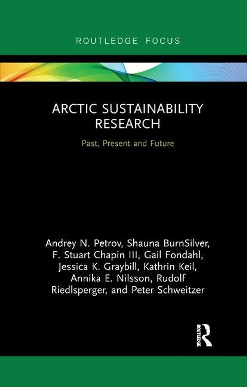 Arctic Sustainability Research: Past, Present And Future