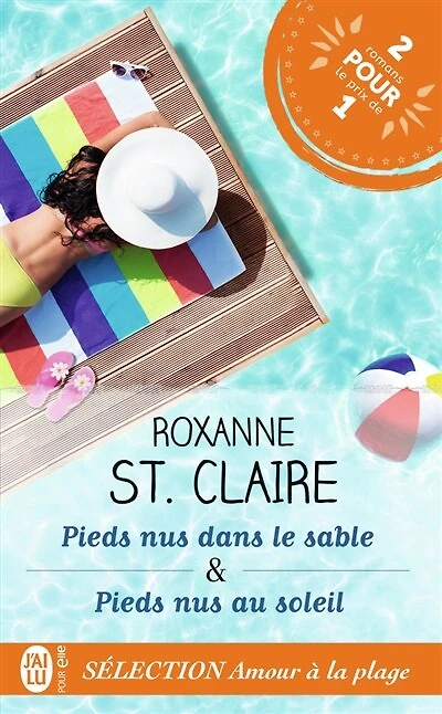 Pieds nus dans le sable ; Pieds nus au soleil: romans