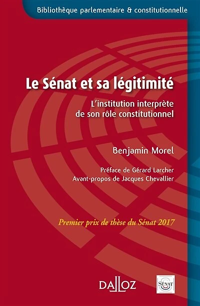 Le Sénat et sa légitimité: l'institution interprète de son rôle constitutionnel