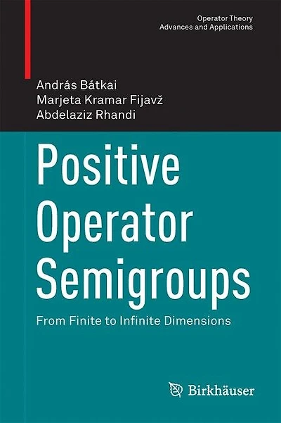 Positive Operator Semigroups: From Finite To Infinite Dimensions