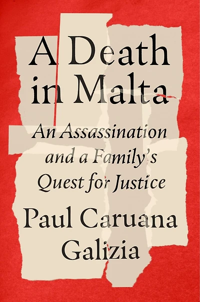 a Death Malta: An Assassination and Family's Quest for Justice