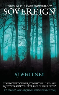 Sovereign: Part 1 of The Sovereign Trilogy