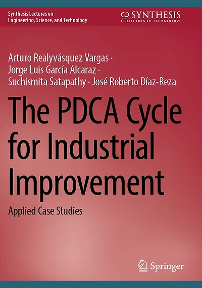The PDCA Cycle for Industrial Improvement: Applied Case Studies