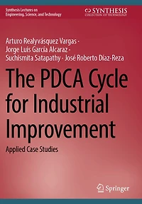 The PDCA Cycle for Industrial Improvement: Applied Case Studies