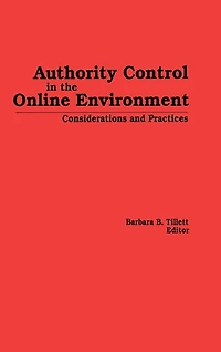 Authority Control the Online Environment: Considerations and Practices
