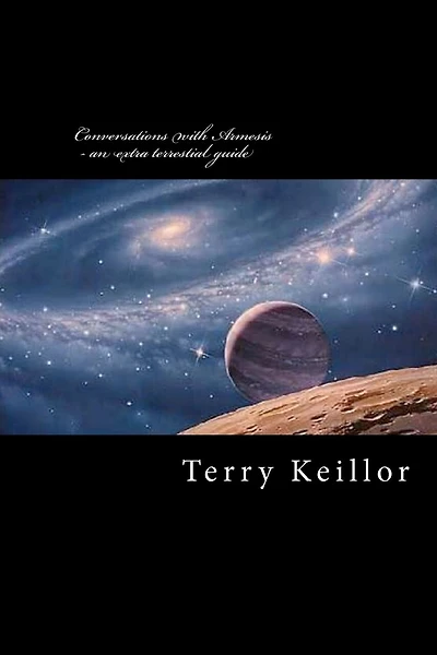 Conversations with Armesis - an extra terrestrial guide: an extra terrestial's guide to the development of mankind