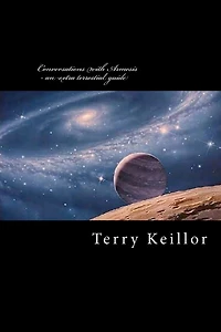 Conversations with Armesis - an extra terrestrial guide: an extra terrestial's guide to the development of mankind