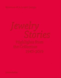 Jewelry Stories: Highlights From The Collection 1947-2019