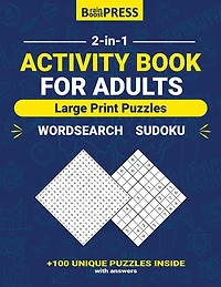 Activity Book For Adults: Large Print Puzzles, over 100 Unique Puzzles Inside with Answers (Wordsearch - Sudoku) Easy To Read Full-Page Puzzles.