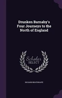 Drunken Barnaby's Four Journeys to the North of England