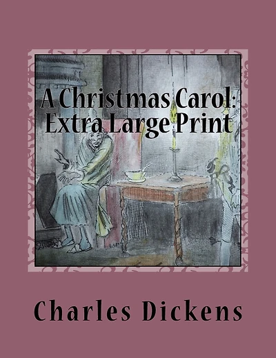 A Christmas Carol: Extra Large Print