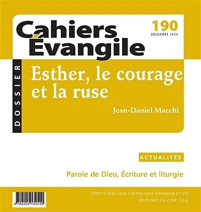 Cahiers Evangile, n°190. Esther, le courage et la ruse