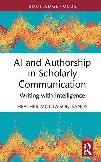 AI and Authorship Scholarly Communication: Writing with Intelligence