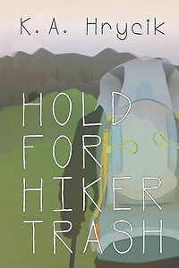 Hold for Hiker Trash